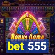 bet 555